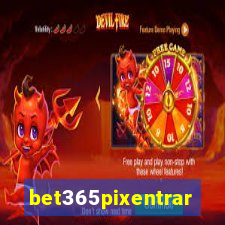 bet365pixentrar