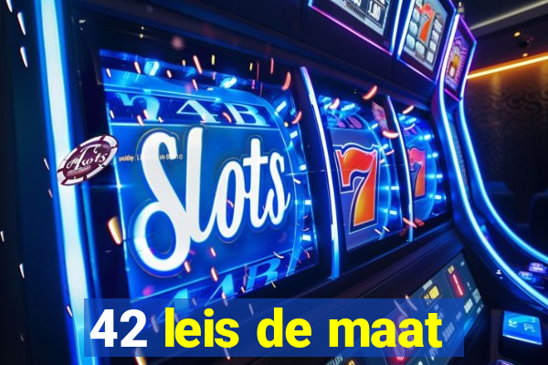 42 leis de maat