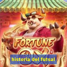 historia del futsal