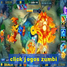 click jogos zumbi