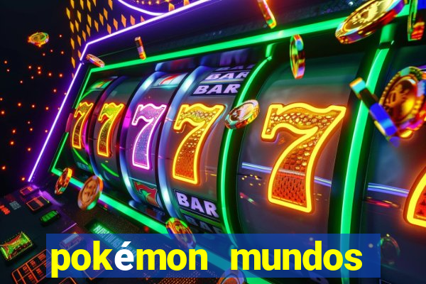 pokémon mundos elementais download apk