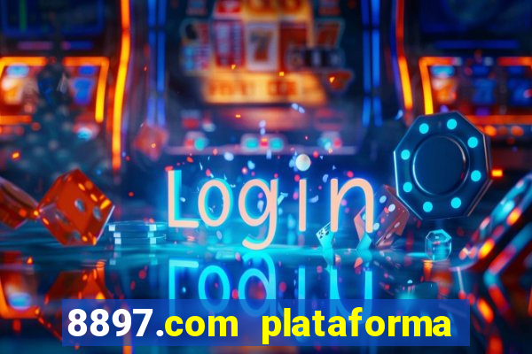 8897.com plataforma de jogos