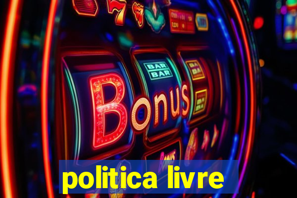 politica livre