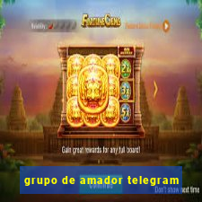 grupo de amador telegram