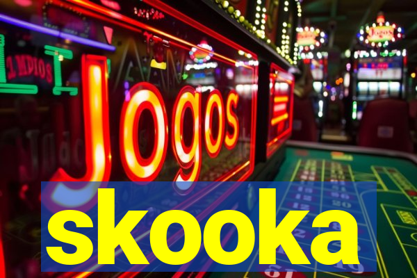 skooka