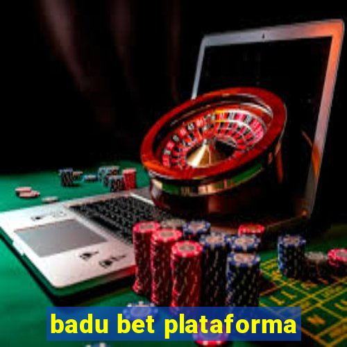 badu bet plataforma