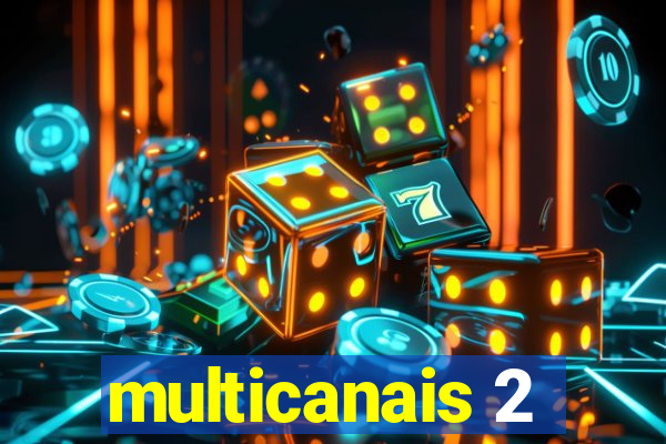 multicanais 2