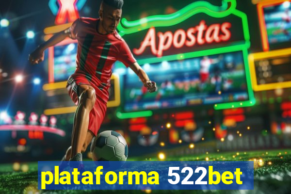 plataforma 522bet