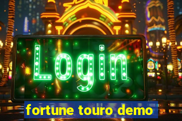 fortune touro demo