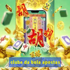 clube da bola apostas