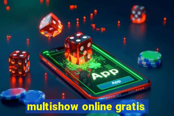 multishow online gratis