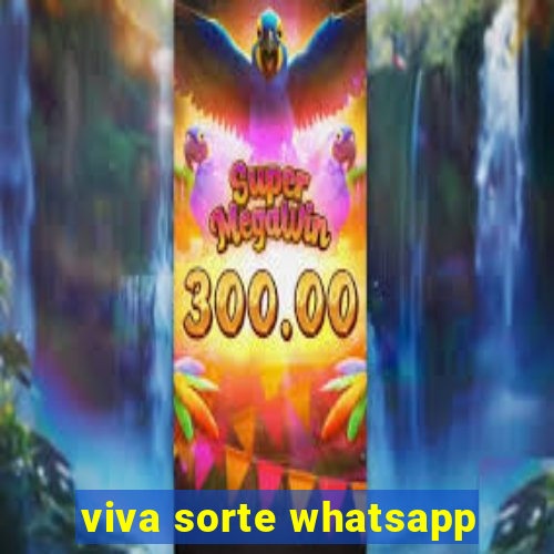 viva sorte whatsapp