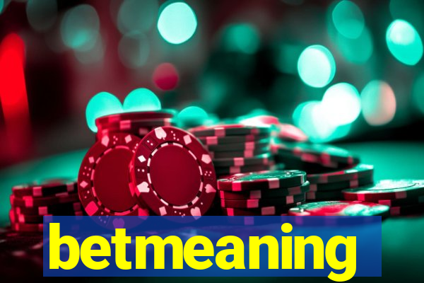 betmeaning