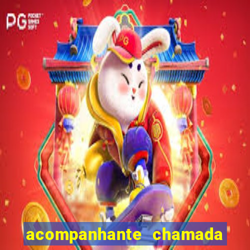 acompanhante chamada de video