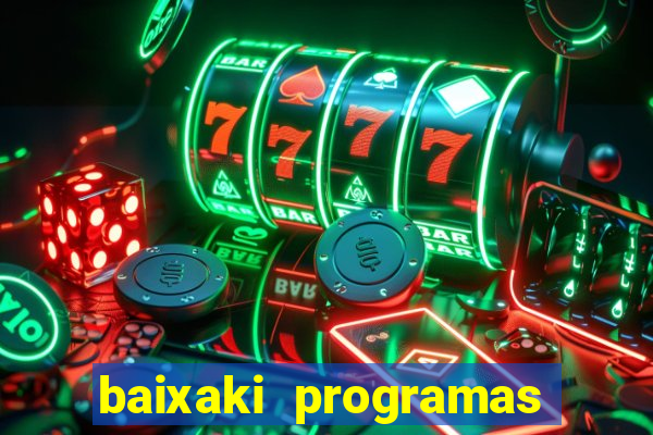 baixaki programas gratis para pc windows 7