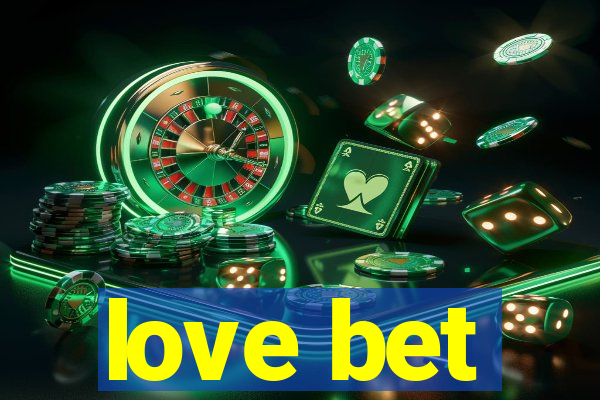 love bet