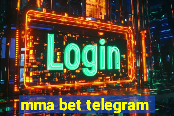 mma bet telegram