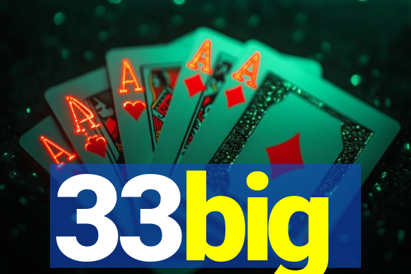 33big