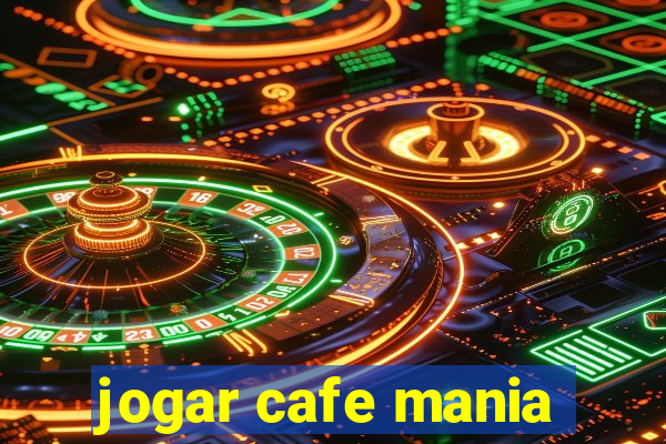 jogar cafe mania