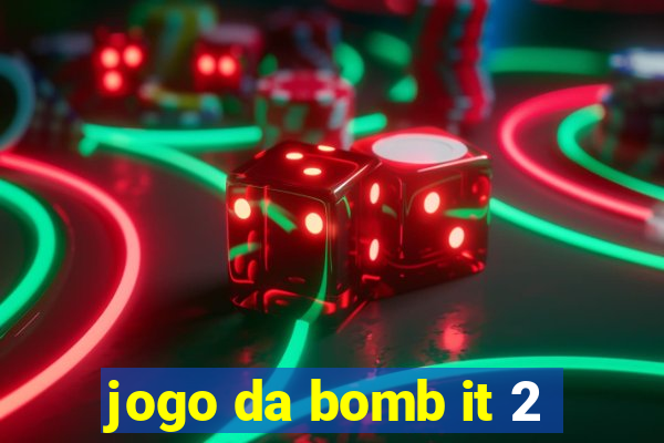 jogo da bomb it 2