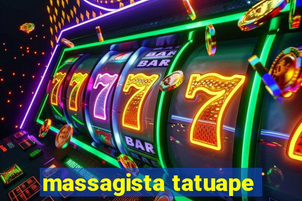 massagista tatuape