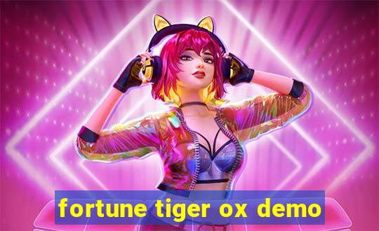 fortune tiger ox demo