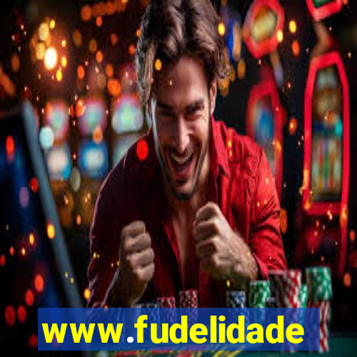 www.fudelidade