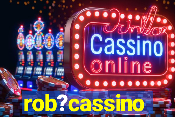 rob?cassino