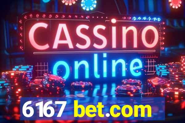 6167 bet.com