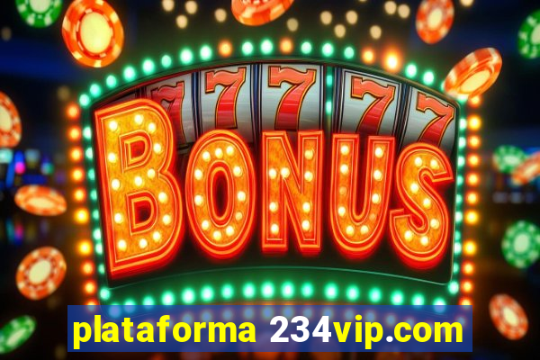 plataforma 234vip.com