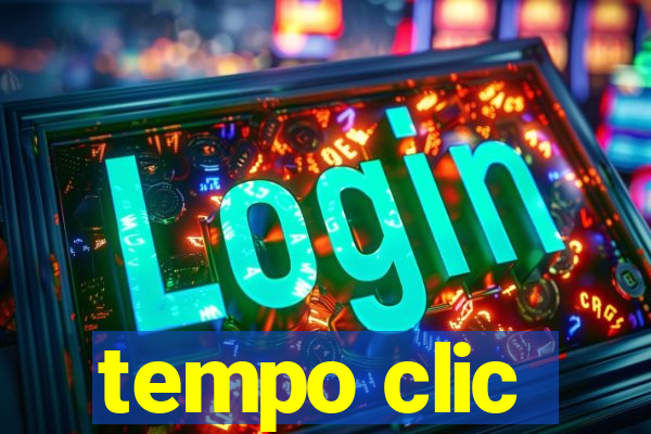 tempo clic