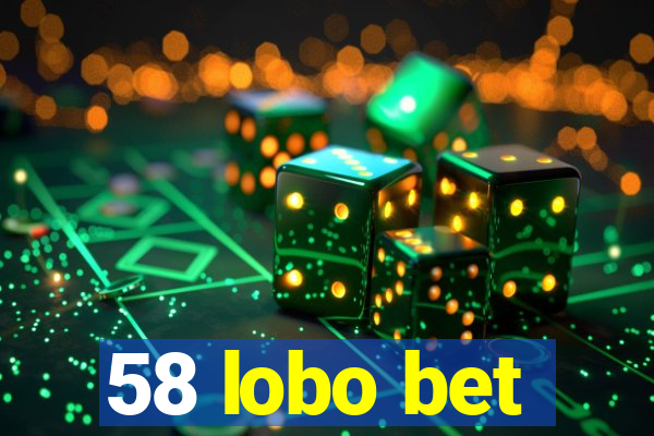 58 lobo bet