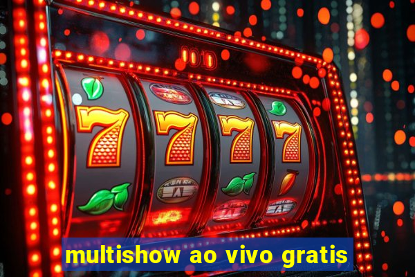 multishow ao vivo gratis