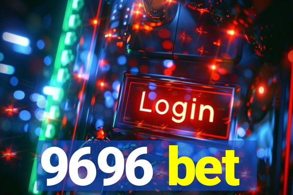 9696 bet