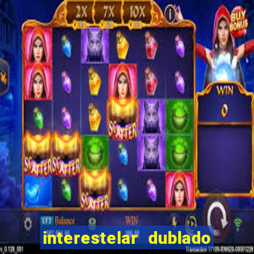 interestelar dublado download mega