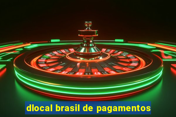 dlocal brasil de pagamentos