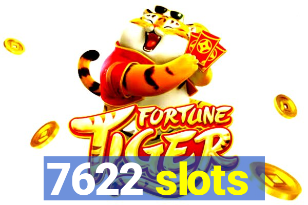 7622 slots