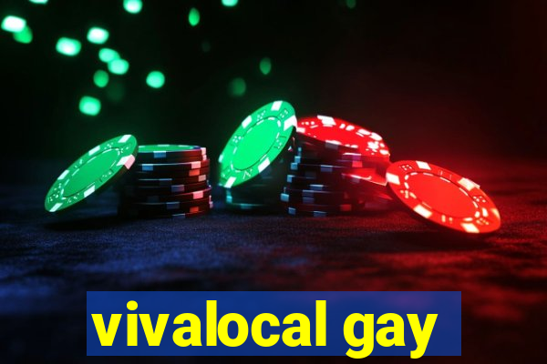 vivalocal gay