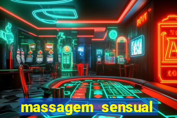 massagem sensual novo hamburgo