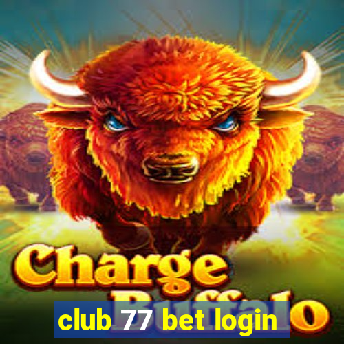 club 77 bet login