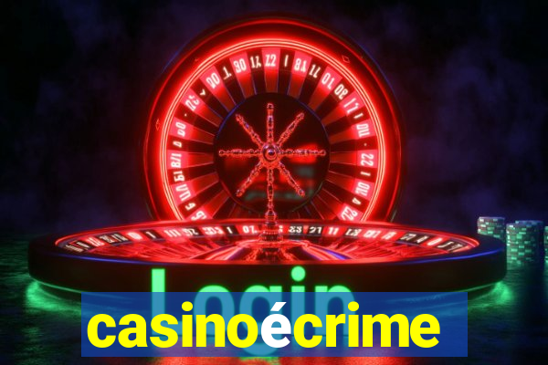 casinoécrime