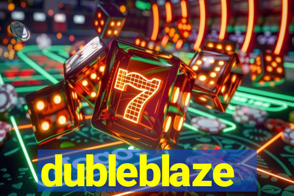 dubleblaze