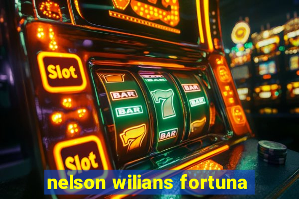 nelson wilians fortuna