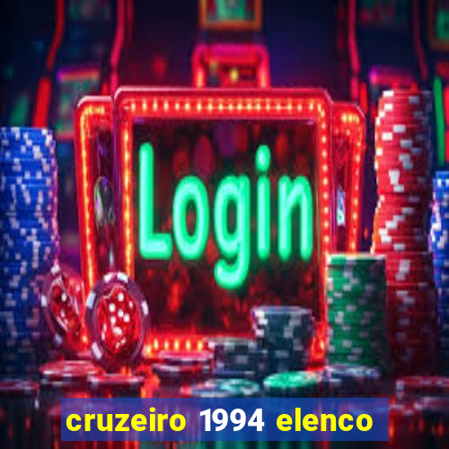 cruzeiro 1994 elenco