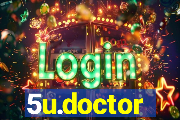 5u.doctor