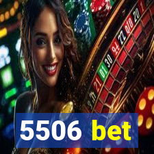 5506 bet