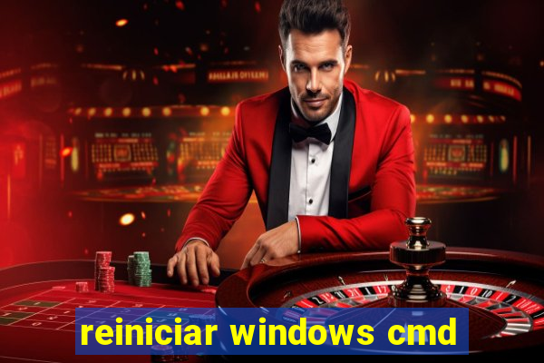 reiniciar windows cmd