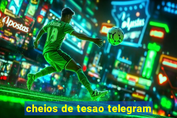 cheios de tesao telegram