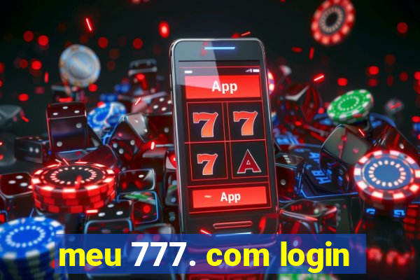 meu 777. com login