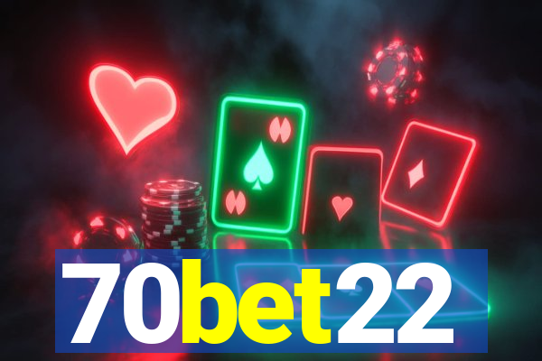 70bet22